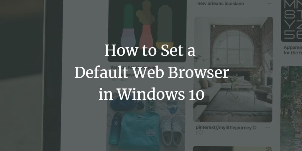 Set Windows 10 Default Browser