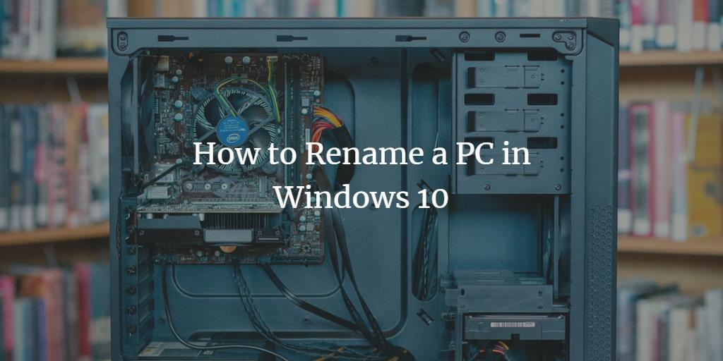 How to rename a Windows 10 PC