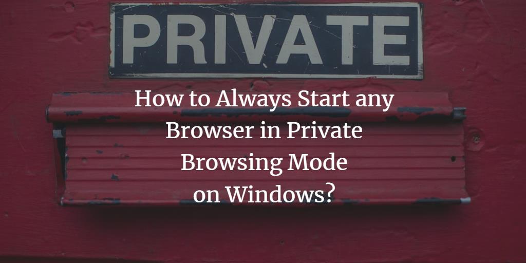 Windows Browser private mode