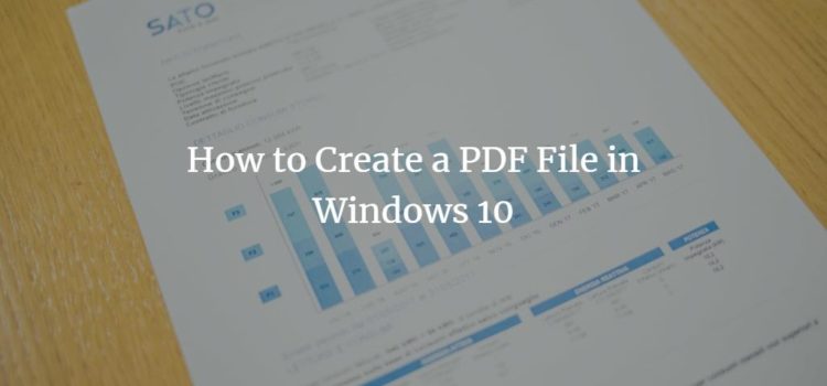 How to Create a PDF File in Windows 10 Create PDF file in Windows 10