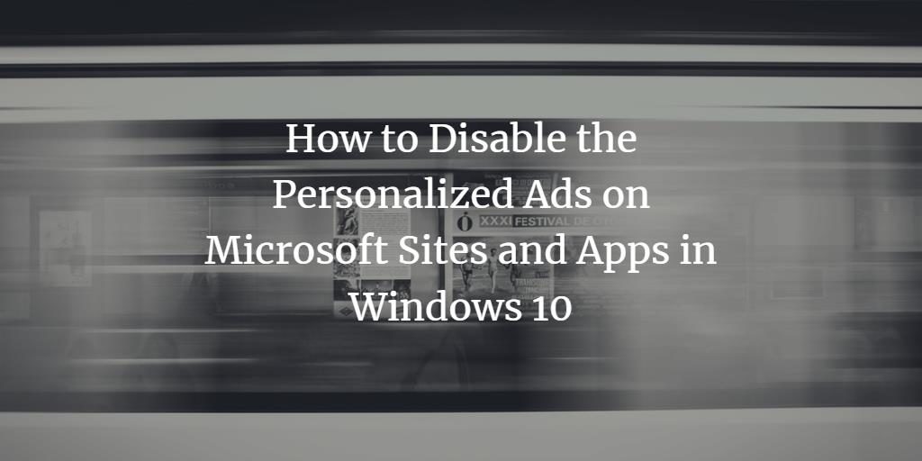 Disable Personalized Microsoft Ads in Windows