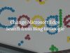 Change Microsoft Edge Search from Bing to Google