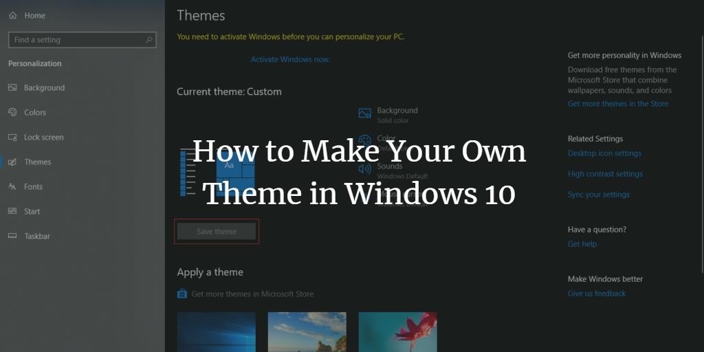 how to make your own theme in windows 10 microsft themes