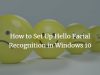 How to Set Up Hello Facial Recognition in Windows 10