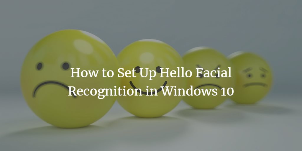 Windows Facial Recognition