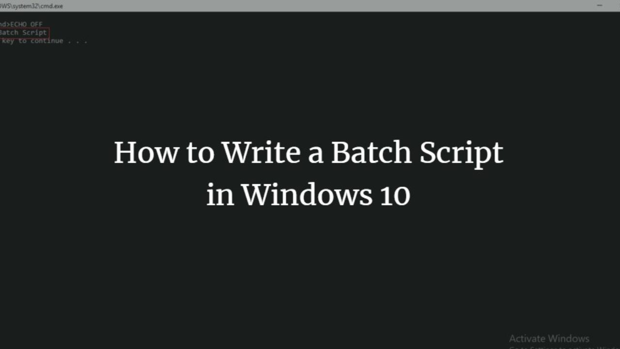How to Write a Batch Script in Windows 25