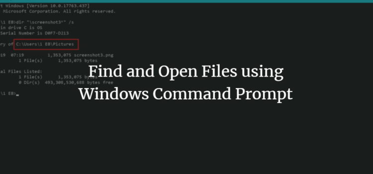 Find and Open Files using Windows Command Prompt Find and Open Files using Windows Command Prompt