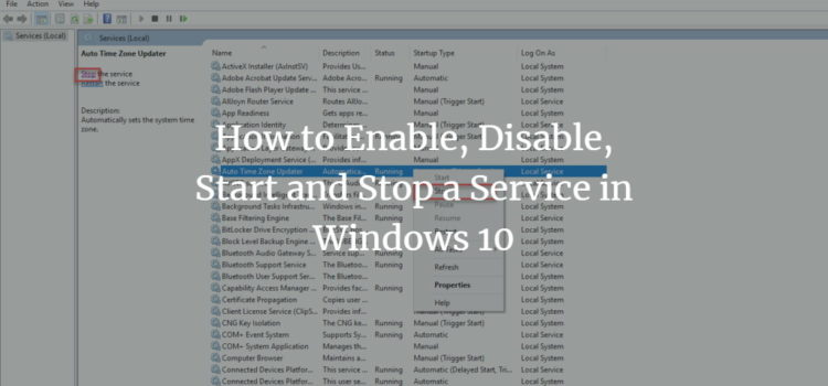 How to Enable, Disable, Start and Stop a Service in Windows 10 How to Enable, Disable, Start and Stop a Service in Windows 10