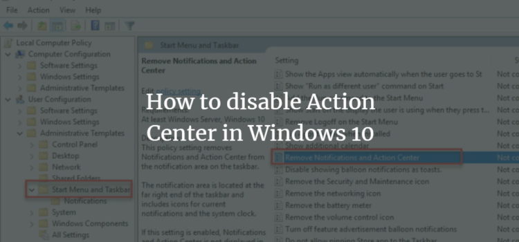 How to disable Action Center in Windows 10 How to disable Action Center in Windows 10