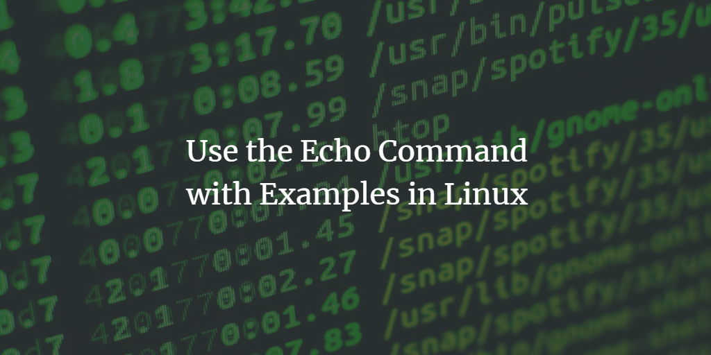 Linus bash Echo Command Examples
