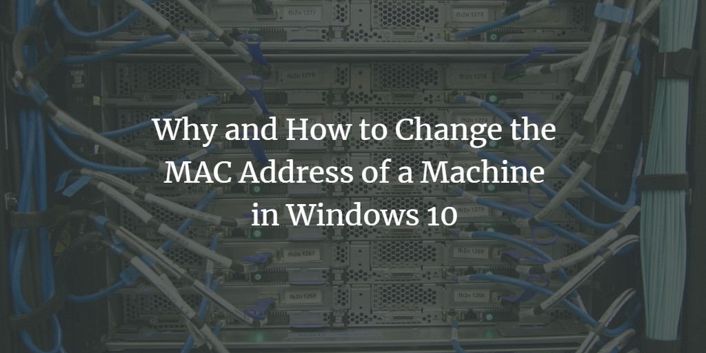 Change Windows Mac Address