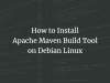 How to Install Apache Maven Build Tool on Debian Linux