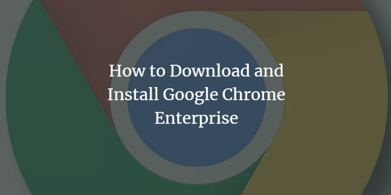 chrome enterprise installer