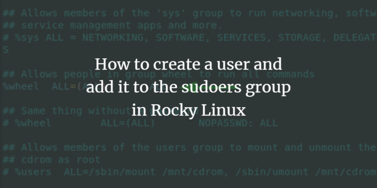How to create a user and add it to the sudoers group in Rocky Linux