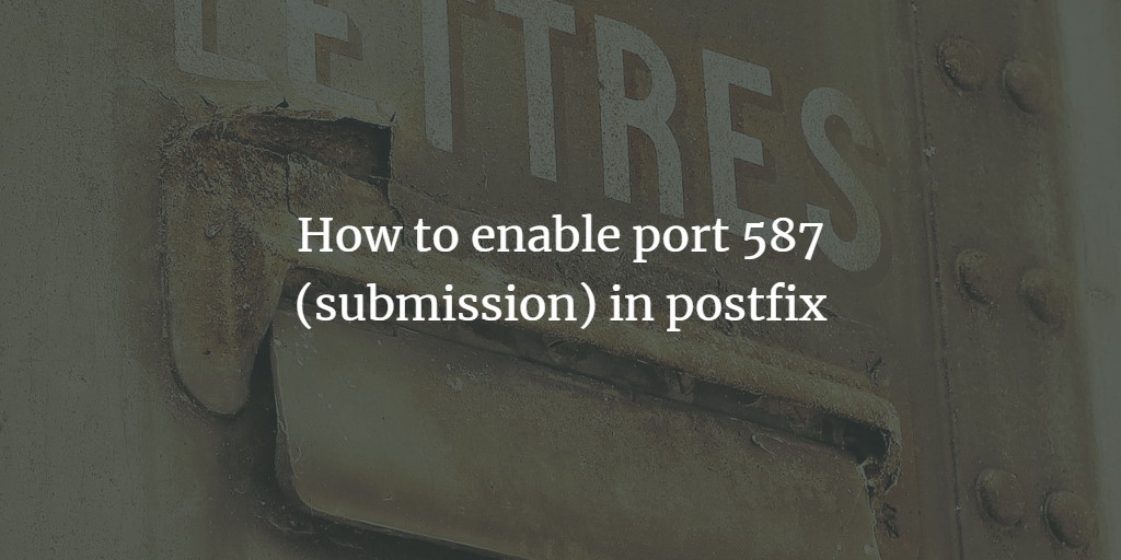 Postfix Port 587