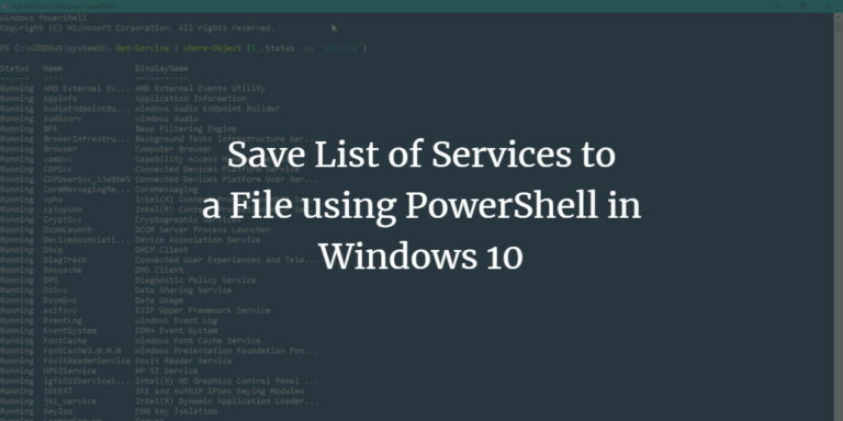 Save List of Services to a File using PowerShell in Windows 10
