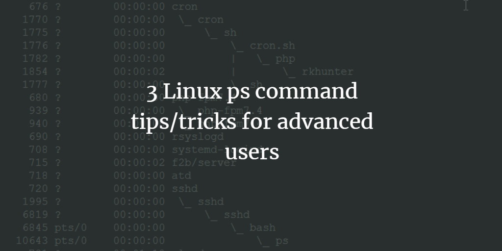 Advanced ps command examples