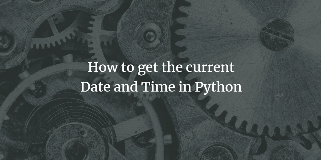 Python Date and Time