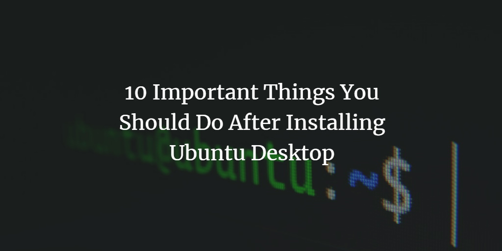 Ubuntu Desktop First Steps