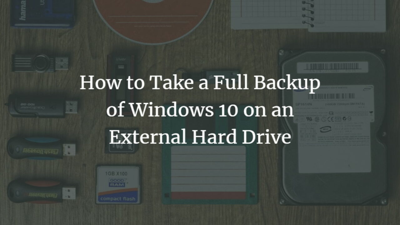 backup entire computer to external hard drive windows 10