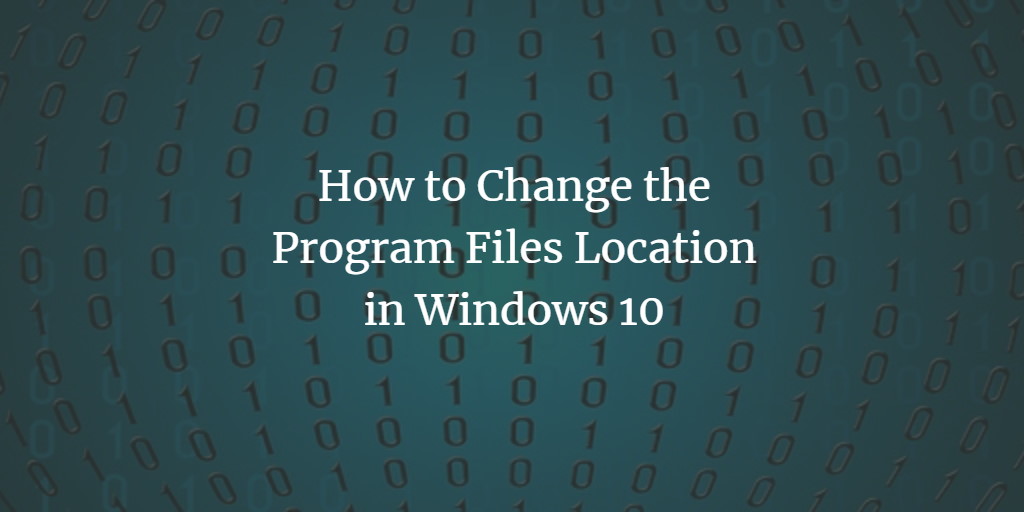 Windows Program Files location change