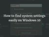 How to find system settings easily on Windows 10